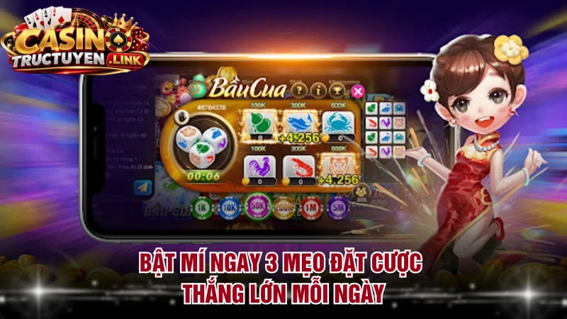 Bật mí ngay 3 mẹo đặt cược thắng lớn mỗi ngày