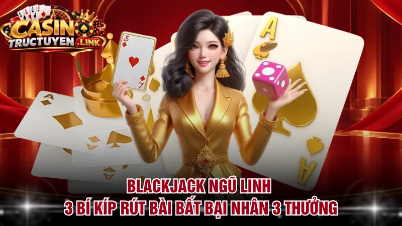 Blackjack Ngũ Linh