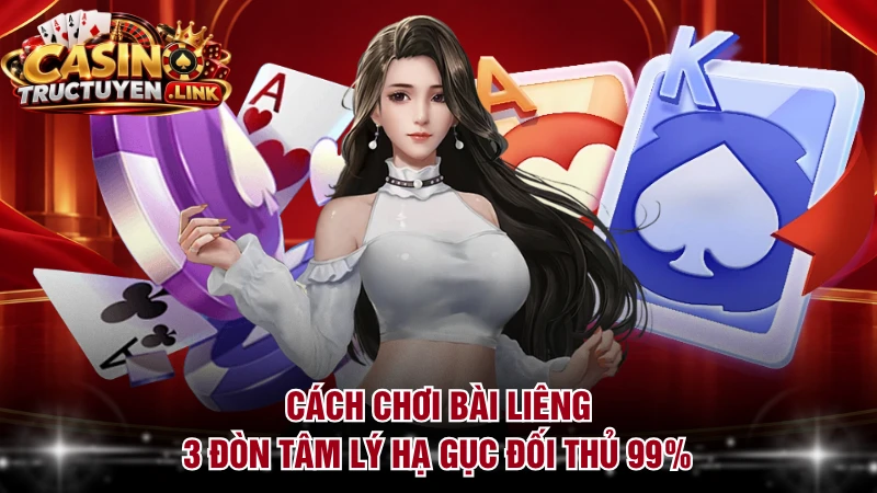 Cách Chơi Bài Liêng