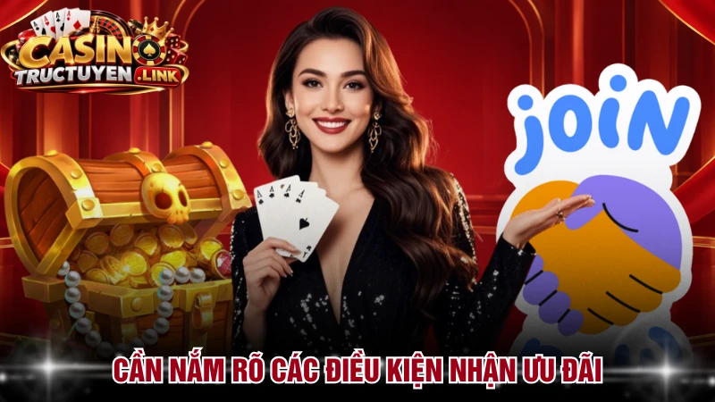 Cần nắm rõ các điều kiện nhận ưu đãi