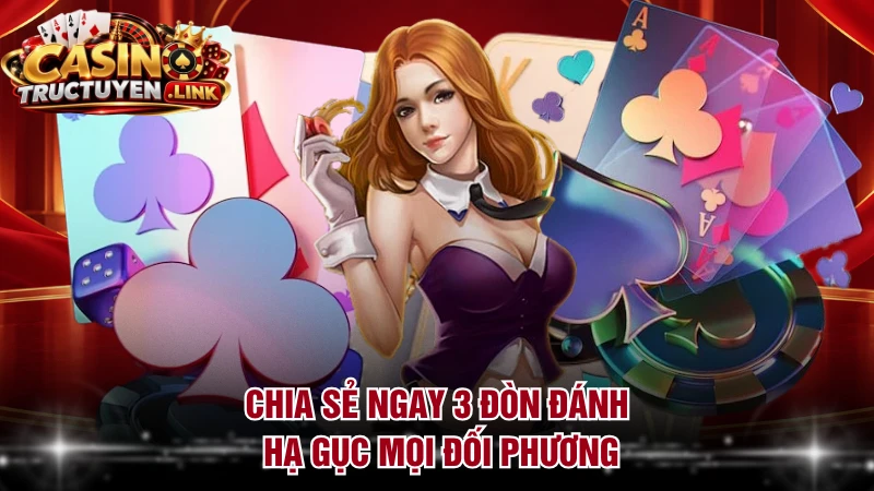 Chia sẻ ngay 3 đòn đánh hạ gục mọi đối phương