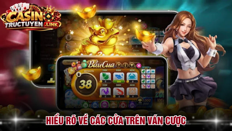 Hiểu rõ về các cửa trên ván cược
