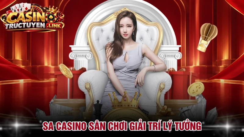 SA Casino sân chơi giải trí lý tưởng