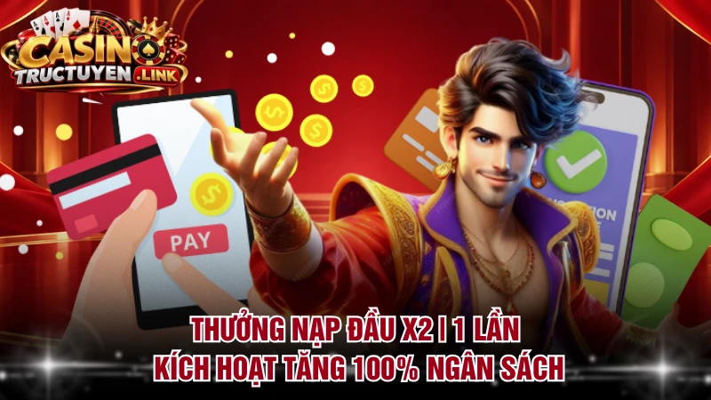 Thưởng Nạp Đầu X2