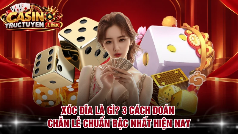 Xóc Đĩa Là Gì